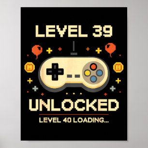 Funny level 39 unlocked gamer 39th birthday video poster