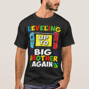 Funny Leveling Up To Big Brother Again Big Bro Gam T-Shirt