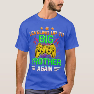 Funny Leveling Up To Big Brother Again Big Bro Gam T-Shirt