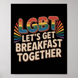 Funny Lgbt Lets Get Breakfast Together Premium _4 Poster