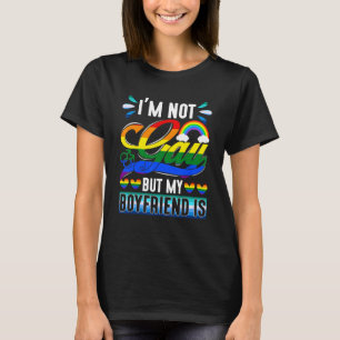 Funny LGBT Pride Gay Couple I'm Not Gay But My Boy T-Shirt