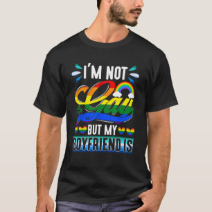 Funny LGBT Pride Gay Couple I'm Not Gay But My Boy T-Shirt