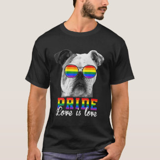 Funny LGBT Pride Love Is Love English Bulldog Dog T-Shirt