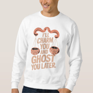 Funny Libra Halloween Quote Sweatshirt