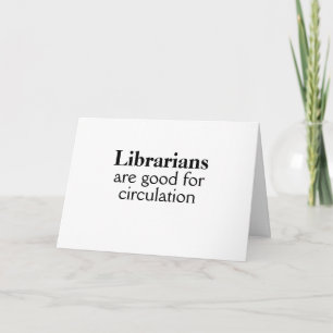 Funny Librarian Greeting Card Add Your Message