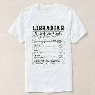 Funny Librarian Nutrition Facts Employee Staff  T-Shirt