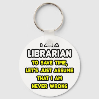 Funny Librarian T-Shirts and Gifts Key Ring