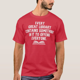Funny Librarians Every Great Library Banned Books  T-Shirt