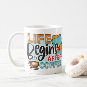 Funny Life Begins After Coffee Typography  Mug