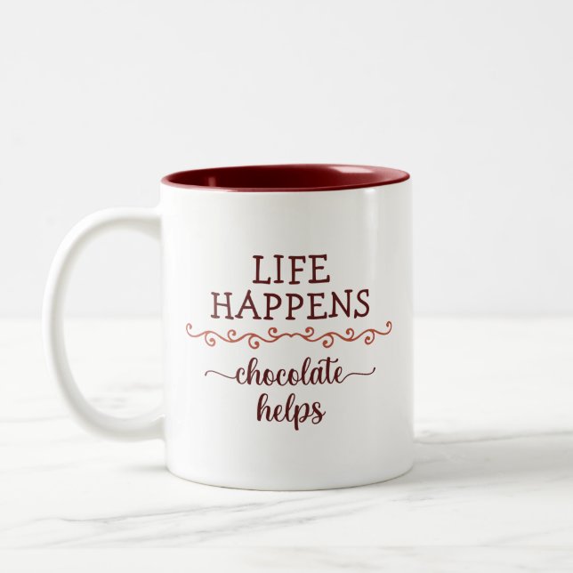 Funny, Life happens chocolate helps chololate Gift Two-Tone Coffee Mug (Left)