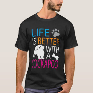 Funny Life Is Better With A Cockapoo T Shirt Dog L