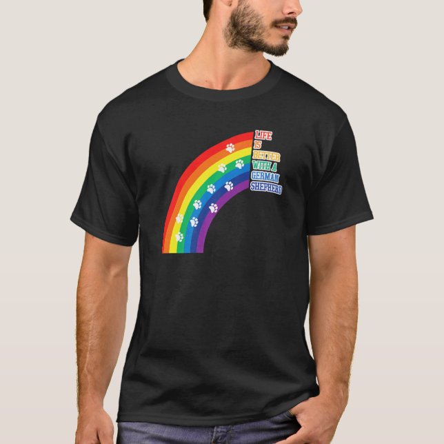 Funny Life Is Better With My German Shepherd T-Shirt (Front)