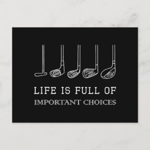Funny Life is Full Of Important Choices Golf Clubs Postcard