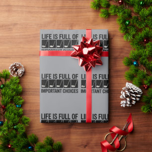 Funny Life is Full Of Important Choices Golf Gift  Wrapping Paper