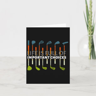 Funny Life Is Full Of Important Choices Golf Playe Card