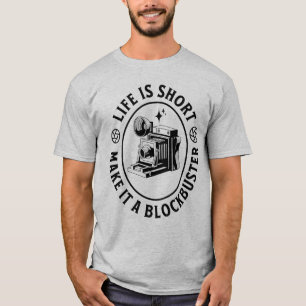 Funny Life Is Short Filmmaking And Camera Lovers T-Shirt