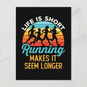 Funny Life Is Short Running Makes It Seem Longer Postcard