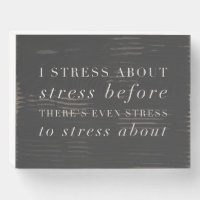 Funny Life Quote About Stress Minimalist Text 