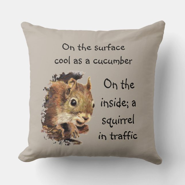 Funny Life Quote Surface Cool Inside Squirrel   Th Cushion (Front)