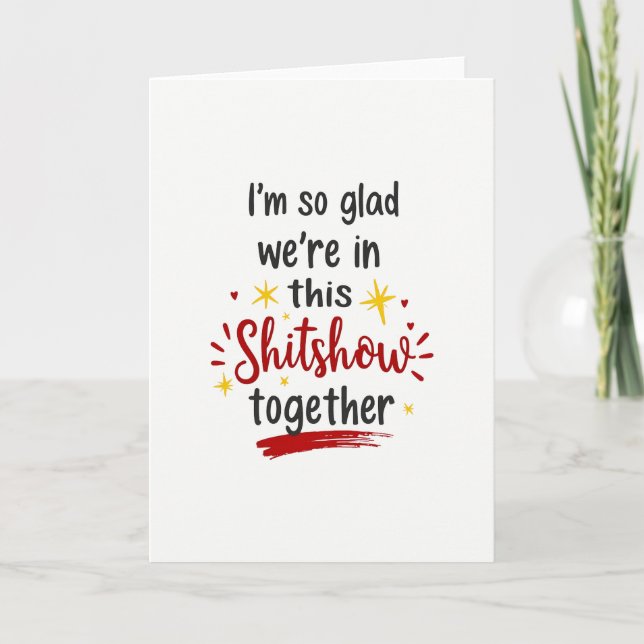 Funny Life Shitshow Together Card (Front)