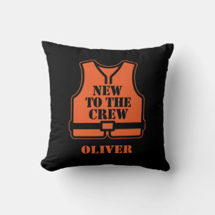 Funny Life Vest New to the Crew Cushion