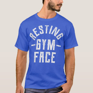 Funny Lifting Bodybuilding Workout Resting Gym Fac T-Shirt