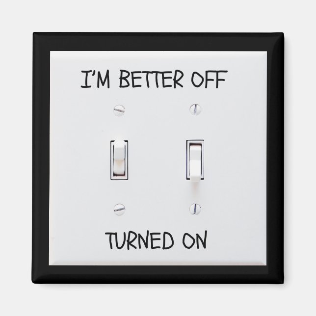 Funny Light Switch Turned On Magnet (Front)