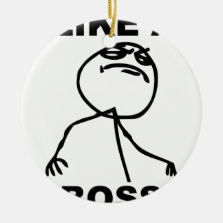Funny "Like a Boss" meme Ceramic Tree Decoration