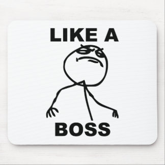 Funny "Like a Boss" meme Mouse Mat