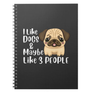 Funny Like Dogs and Maybe 3 People Dog Lover's Notebook