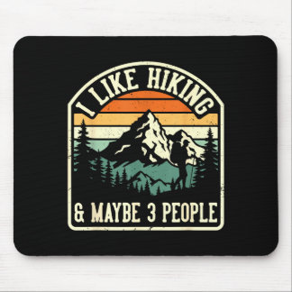 Funny like hiking and maybe 3 people outdoorsy mouse mat