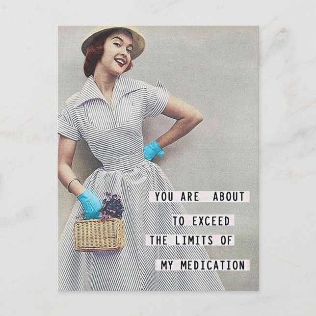 Funny Limits of My Medication Vintage Woman Postcard (Front)
