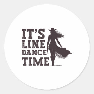 Funny Line Dance Shirt Line Dancer Quote Line Danc Classic Round Sticker