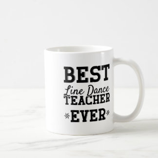 Funny Line Dance Shirt Line Dancer Quote Line Danc Coffee Mug