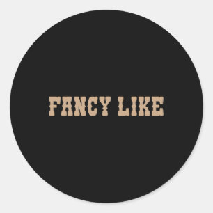 Funny Line Dancing Country Western Fancy Like Classic Round Sticker