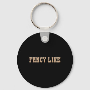 Funny Line Dancing Country Western Fancy Like Key Ring