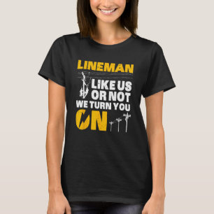 Funny Lineman Art For Men Dad Electronics Humour E T-Shirt