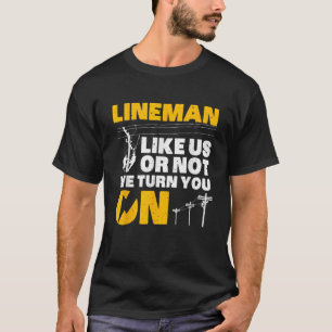 Funny Lineman Art For Men Dad Electronics Humour E T-Shirt
