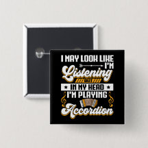 Funny Listening In My Head I'm Playing Accordion
