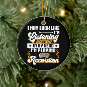 Funny Listening In My Head I'm Playing Accordion Ceramic Tree Decoration