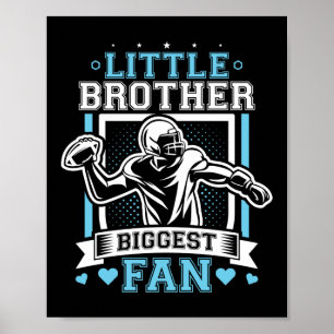 Funny Little Brother Biggest Fan Football Poster