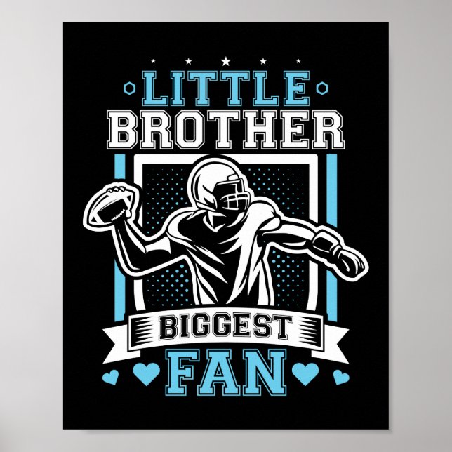 Funny Little Brother Biggest Fan Football Poster (Front)