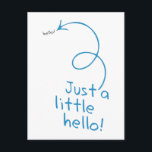 Funny Little Hello Postcard<br><div class="desc">Send a little hello and let them know you are thinking of them. A funny postcard for staying in touch.</div>