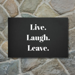 Funny "Live. Laugh. Leave." Introvert Antisocial Doormat