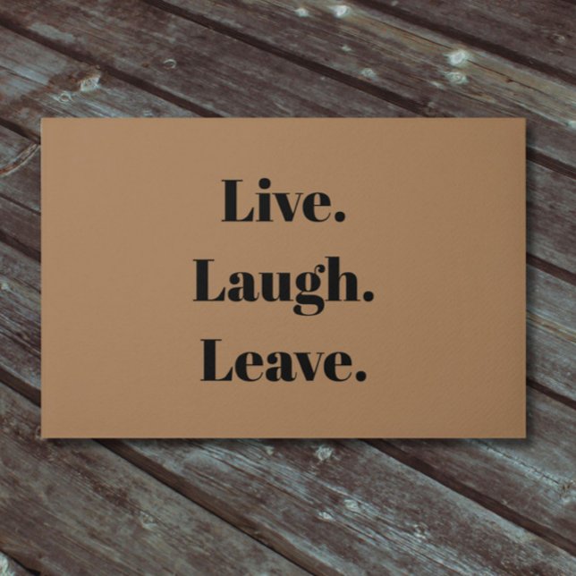 Funny "Live. Laugh. Leave." Introvert Antisocial Doormat (Humor for your front door or entry to an interior room)