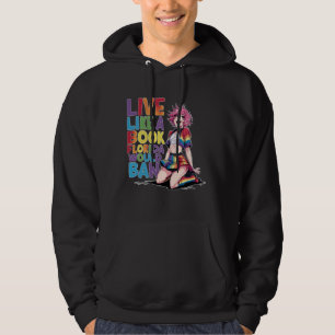 Funny Live like a book Florida would ban Pride Cut Hoodie