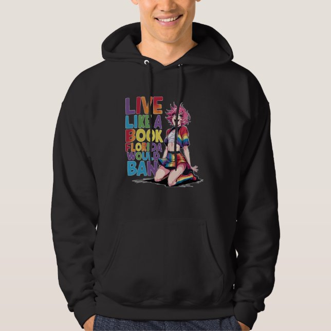 Funny Live like a book Florida would ban Pride Cut Hoodie (Front)