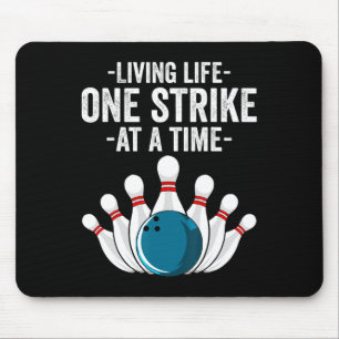 Funny Living Life One Strike At A Time Gift Bowler Mouse Mat