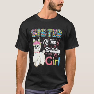 Funny Llama Birthday Sister Of The Birthday Girl F T-Shirt