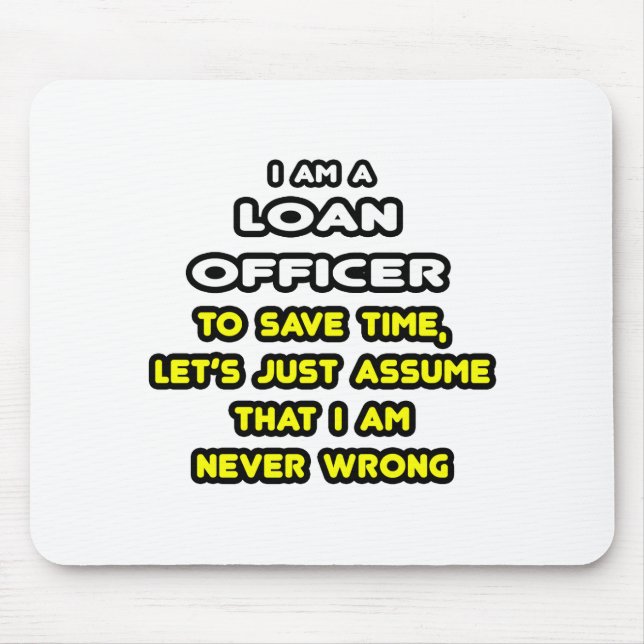 Funny Loan Officer T-Shirts and Gifts Mouse Mat (Front)